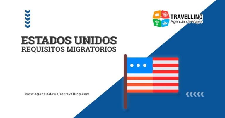 Requisitos Migratorios Para Viajar A Estados Unidos