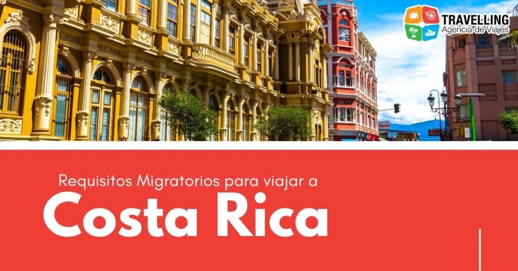 Costa Rica requisitos para viajar