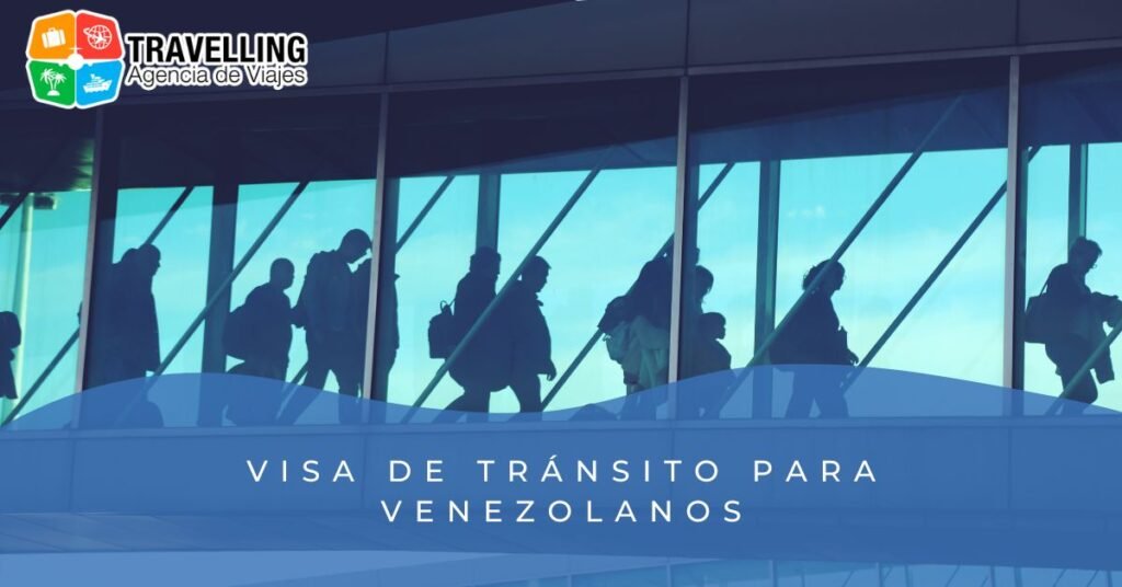 Visa de tránsito para venezolanos