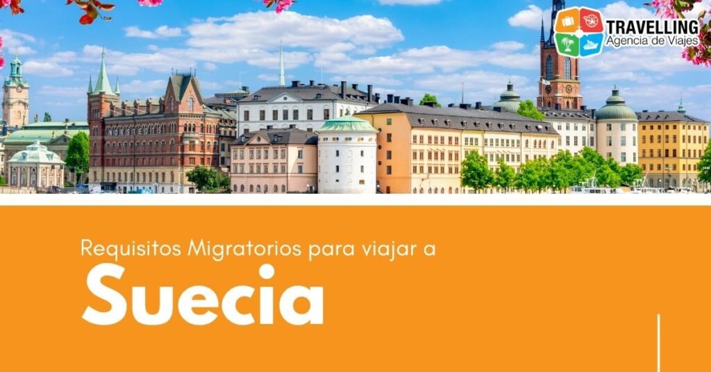 requisitos migratorios para viajar a suecia